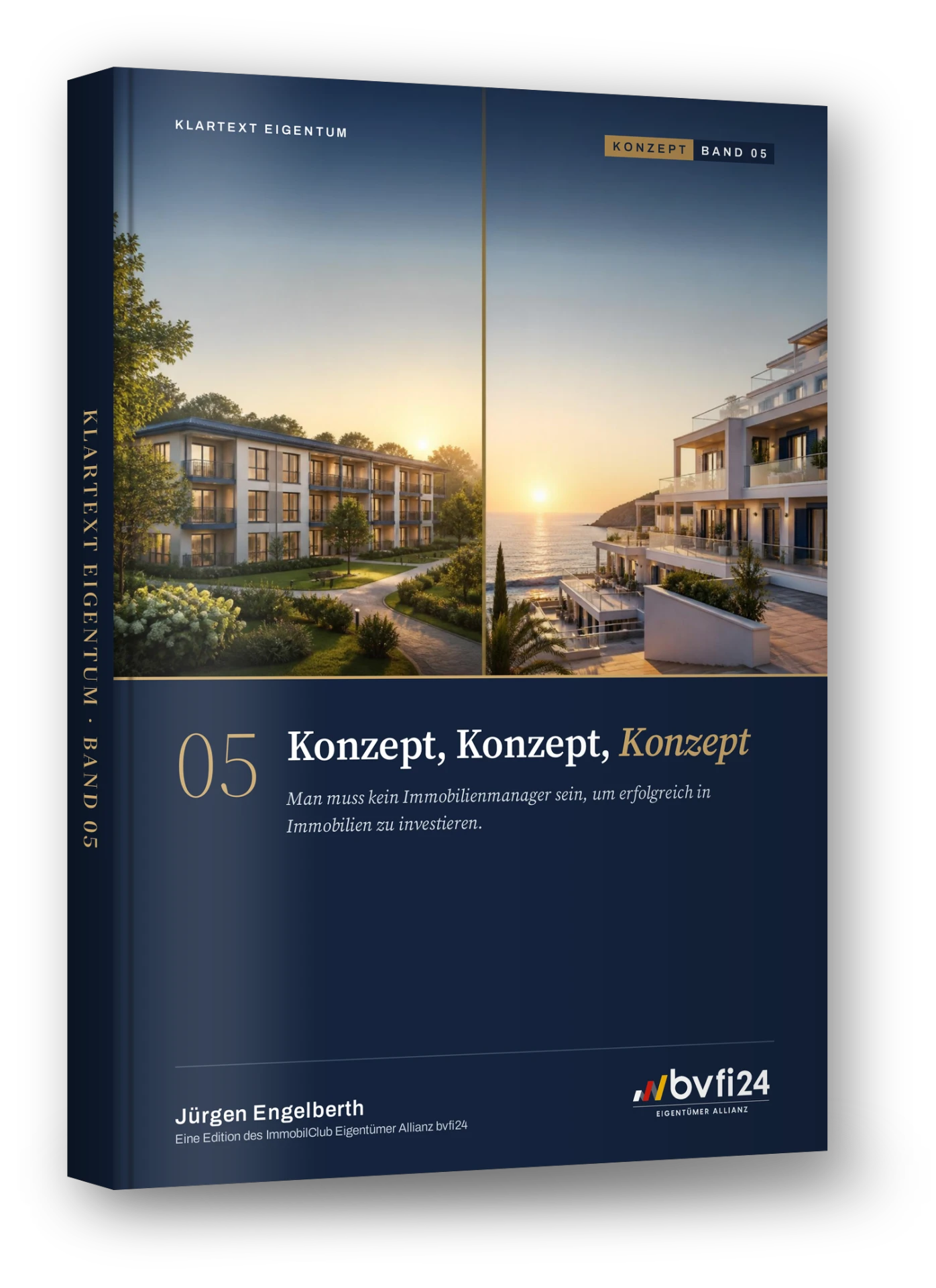 Klartext Eigentum Band 05: Konzept, Konzept, Konzept
