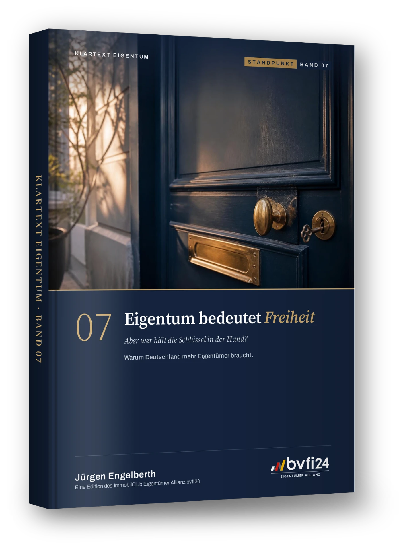 Klartext Eigentum Band 07: Eigentum bedeutet Freiheit